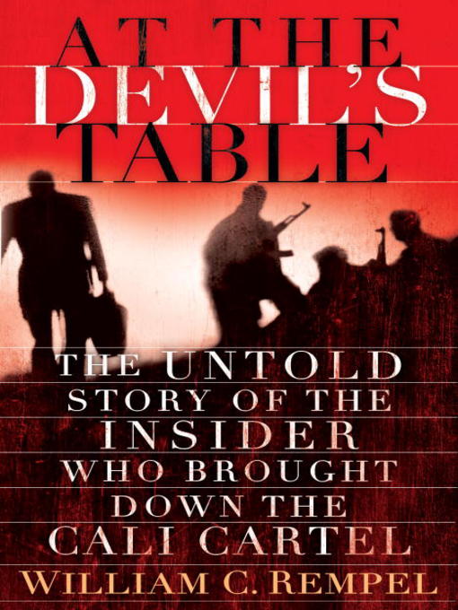 Title details for At the Devil's Table by William C. Rempel - Available